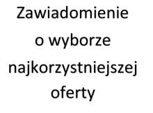 ZAWIADOMIENIE O WYBORZE NAJKORZYSTNIEJSZEJ OFERTY